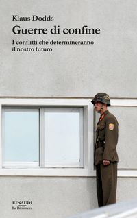 Produktbild: Guerre di confine. I conflitti che determineranno il nostro futuro
