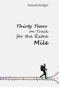 Produktbild: Thirty Years on Track for the Extra Mile