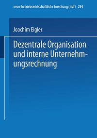 Produktbild: Dezentrale Organisation und interne Unternehmungsrechnung