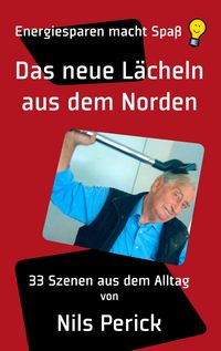 Produktbild: Das neue L&auml;cheln aus dem Norden
