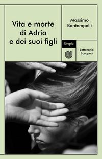 Produktbild: Vita e morte di Adria e dei suoi figli