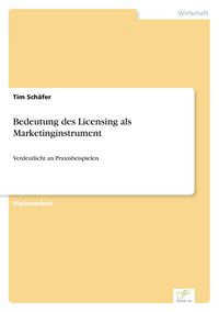 Produktbild: Bedeutung des Licensing als Marketinginstrument