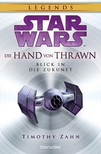 Produktbild Star Wars(TM) Die Hand von Thrawn - Blick in die Zukunft