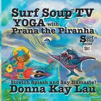 Produktbild: Surf Soup TV Yoga with Prana the Piranha