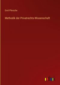 Produktbild: Methodik der Privatrechts-Wissenschaft