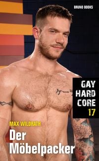 Produktbild: Gay Hardcore 17: Der M&ouml;belpacker