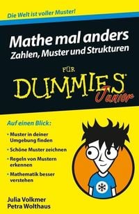 Produktbild: Mathe mal anders - Zahlen, Muster und Strukturen f&uuml;r Dummies Junior