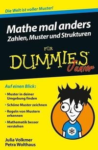 Bild vom Artikel Mathe mal anders: Zahlen, Muster und Strukturen für Dummies Junior vom Autor Petra Wolthaus