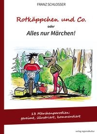 Produktbild: Rotk&auml;ppchen und Co. oder Alles nur M&auml;rchen!