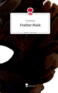 Produktbild: Feather Mask. Life is a Story - story.one