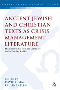 Produktbild: Ancient Jewish and Christian Texts as Crisis Management Literature