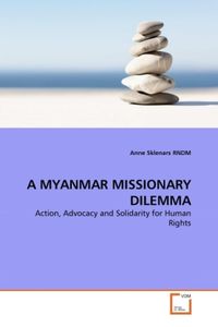 Bild vom Artikel Sklenars Rndm, a: Myanmar Missionary Dilemma vom Autor Anne Sklenars RNDM