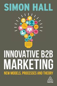 Produktbild: Hall, S: Innovative B2B Marketing