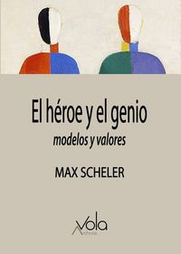 Produktbild: El h&eacute;roe y el genio : modelos y valores