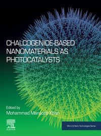 Produktbild: Chalcogenide-Based Nanomaterials as Photocatalysts