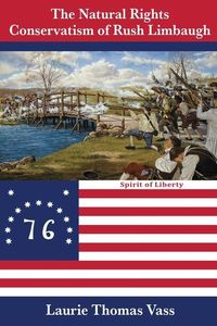 Produktbild: The Natural Rights Conservatism of Rush Limbaugh