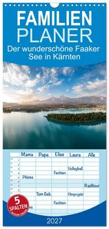 Produktbild: Familienplaner 2027 - Der wundersch&ouml;ne Faaker See in K&auml;rnten mit 5 Spalten (Wandkalender, 21 x 45 cm) CALVENDO
