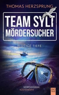 Produktbild: TEAM SYLT - M&Ouml;RDERSUCHER: Blutige Tiefe