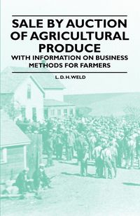 Produktbild: Sale by Auction of Agricultural Produce - With Information on Business Methods for Farmers