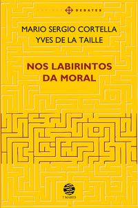 Produktbild: Nos labirintos da moral - Ed. ampliada