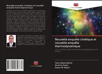 Produktbild: Nouvelle enqu&ecirc;te cin&eacute;tique et nouvelle enqu&ecirc;te thermodynamique