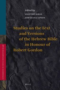 Produktbild: Studies on the Text and Versions of the Hebrew Bible in Honour of Robert Gordon