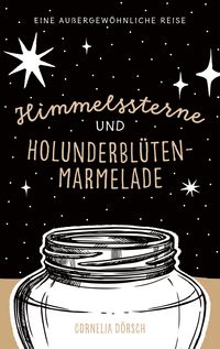 Produktbild: Himmelssterne und Holunderbl&uuml;tenmarmelade