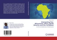Produktbild: Intersecting Pan-Africanisms: Africa, North America and the Caribbean