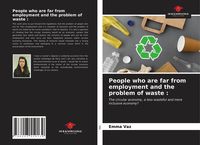 Produktbild: People who are far from employment and the problem of waste :