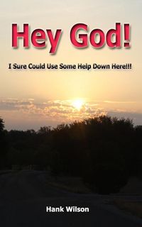 Produktbild: Hey God! I Sure could Use some help down here!!!