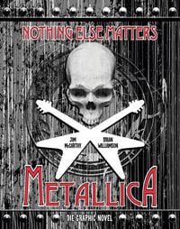 Produktbild: Metallica: Nothing Else Matters - Die Graphic Novel