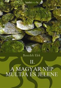 Produktbild: A magyar n&eacute;p m&uacute;ltja &eacute;s jelene 2.