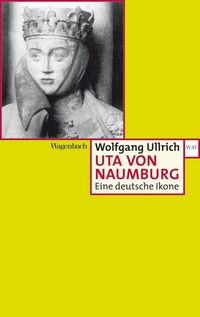 Bild vom Artikel Uta von Naumburg vom Autor Wolfgang Ullrich