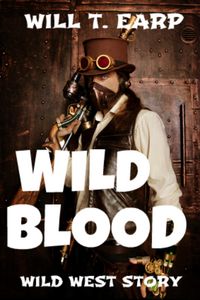 Produktbild: Wild Blood: Wild West Story (Wild West Series)