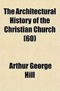 Produktbild: The Architectural History of the Christian Church (60)