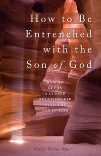 Produktbild: How to Be Entrenched with the Son of God