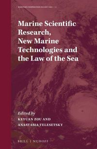 Produktbild: Marine Scientific Research, New Marine Technologies and the Law of the Sea
