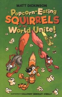 Produktbild: Dickinson, M: Popcorn-Eating Squirrels of the World Unite!