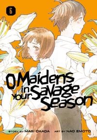 Produktbild: O Maidens in Your Savage Season 6