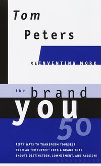 Bild vom Artikel The Brand You50 (Reinventing Work): Fifty Ways to Transform Yourself from an Employee Into a Brand That Shouts Distinction, Commitment, and Passion! vom Autor Tom Peters