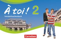 Produktbild: &Agrave; toi ! - Vier- und f&uuml;nfb&auml;ndige Ausgabe ab 2012 - Band 2