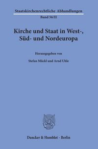Produktbild: Kirche und Staat in West-, S&uuml;d- und Nordeuropa.