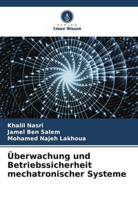 Produktbild: &Uuml;berwachung und Betriebssicherheit mechatronischer Systeme