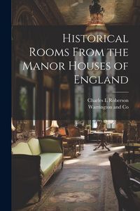 Produktbild: Historical Rooms From the Manor Houses of England