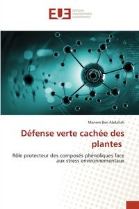 Produktbild: D&eacute;fense verte cach&eacute;e des plantes