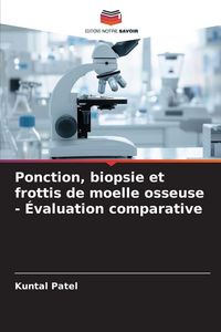 Produktbild: Ponction, biopsie et frottis de moelle osseuse - &Eacute;valuation comparative