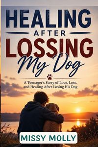 Produktbild: Healing After Lossing My Dog