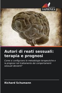Produktbild: Autori di reati sessuali: terapia e prognosi