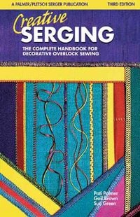 Produktbild: Creative Serging: The Complete Handbook for Decorative Overlock Sewing