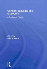 Produktbild: Gender, Sexuality and Museums